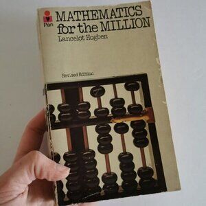 1973 Mathematics for the Million by Lancelot Hogben, Vintage Understanding Maths